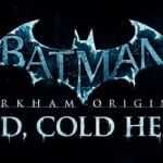 Batman: Arkham Origins – disponibile il DLC “Cold Cold Heart”