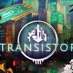 Transistor: grande successo di vendite per la colonna sonora