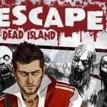 Escape Dead Island – la recensione