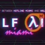 Half-Line Miami: un mashup che sprizza anni '80 da tutti i pori!