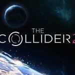 The Collider 2 – La Recensione the collider 2