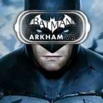 Batman: Arkham VR sbarca su PC. Possessori di HTC Vive e Oculus Rift, ecco il trailer!