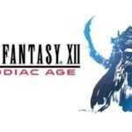 Final Fantasy XII: The Zodiac Age – Hands On Final Fantasy XII The Zodiac Age