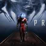 Prey: Bethesda rimuove Denuvo anche dal titolo Arkane Studios Prey