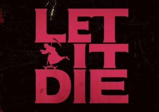 let it die