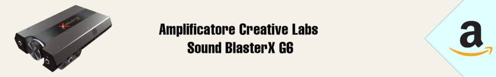 Banner Amazon Creative Labs Sound BlasterX G6